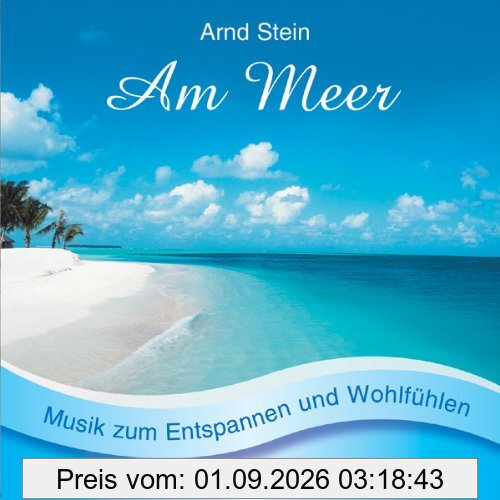 Am Meer: Sanfte Musik zum Wohlfühlen. 30 Minuten am Meer. 30 Minuten am Meer mit Naturgeräuschen