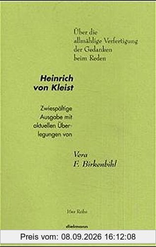Über die allmählige Verfertigung der Gedanken beim Reden: Eine zwiespältige Ausgabe (16er Reihe)