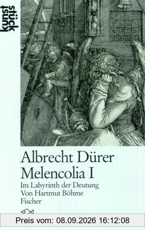 Albrecht Dürer, Melencolia I. Im Labyrinth der Deutung. ( kunststück).
