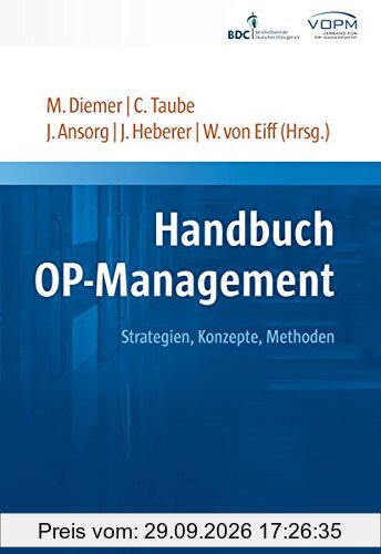 Handbuch OP-Management: Strategien. Konzepte. Methoden