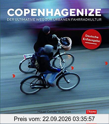 Copenhagenize: Der ultimative Weg zur urbanen Fahrradkultur