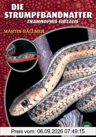 Die Strumpfbandnatter: Thamnophis sirtalis