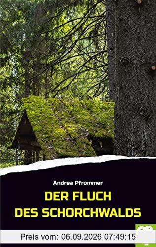 Der Fluch des Schorchwalds: Schwarzwaldkrimi
