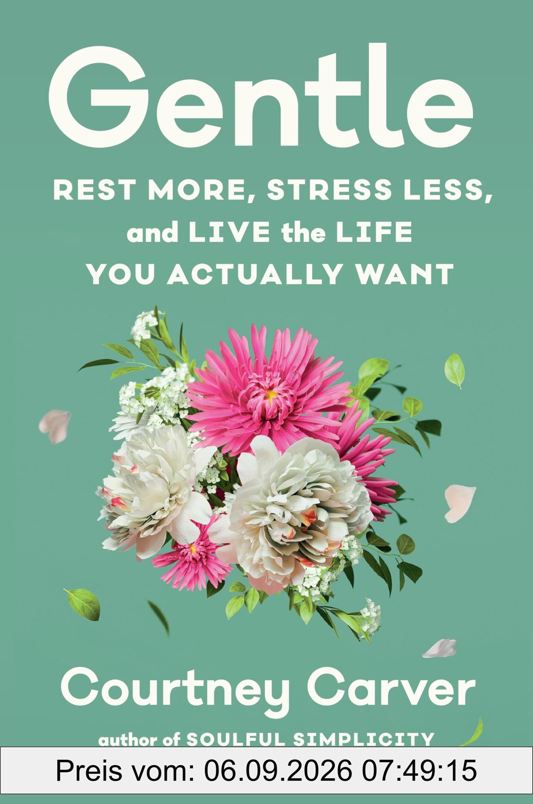 Gentle: Rest More, Stress Less, and Live the Life You Actually Want
