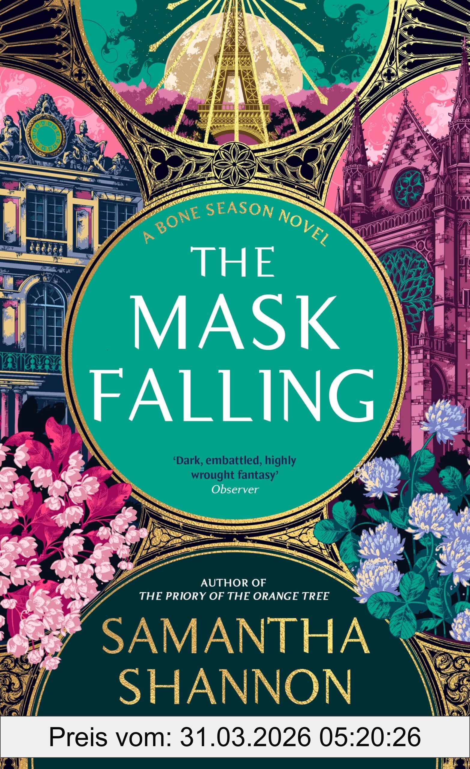 Samantha Shannon The Mask Falling, The Million-copy Bestselling Series From The Author Of The Priory Of The Orange Tree (The Bone Season)