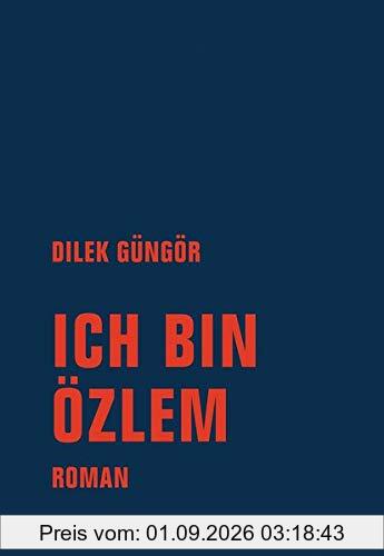 Ich bin Özlem: Roman