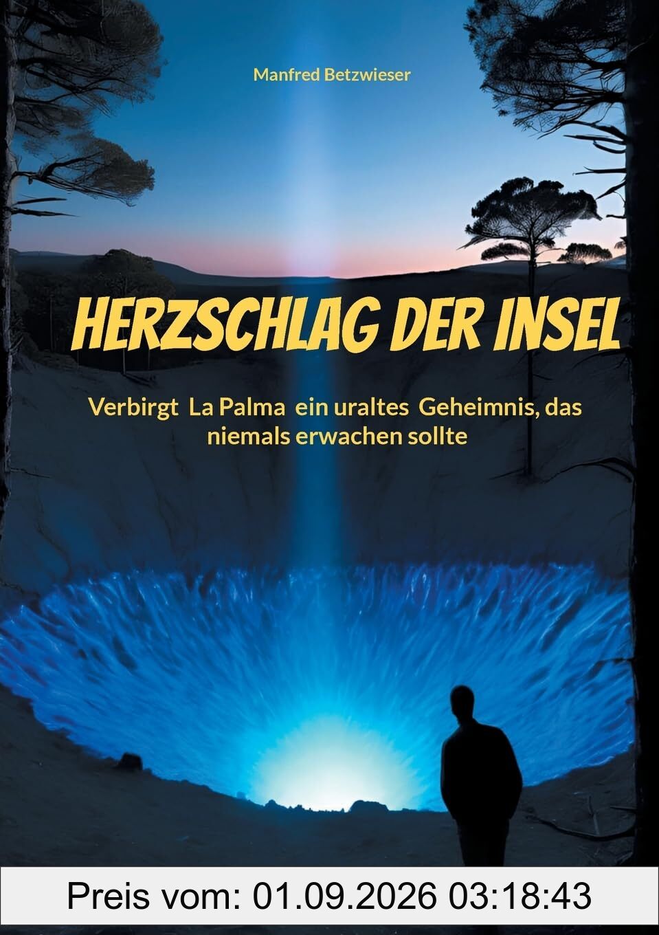 Herzschlag der Insel: Verbirgt La Palma ein uraltes Geheimnis, das niemals erwachen sollte