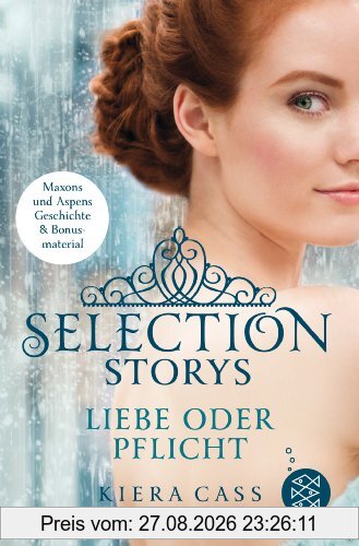 Selection Storys - Liebe oder Pflicht