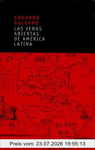 Eduardo Galeano Venas Abiertas De America Latina