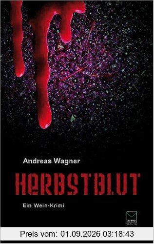 Herbstblut: Ein Wein-Krimi