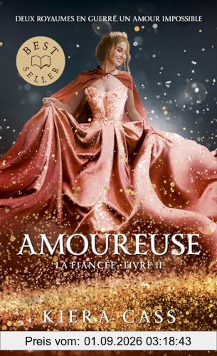 La fiancée. Vol. 2. Amoureuse