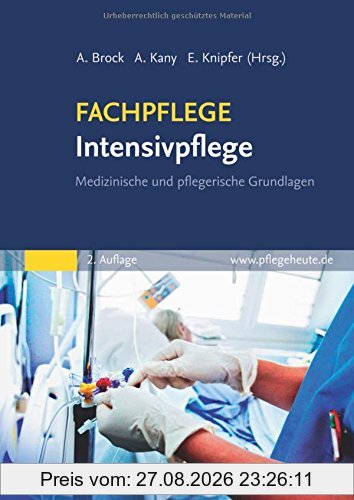 FACHPFLEGE Intensivpflege: Medizinische und pflegerische Grundlagen