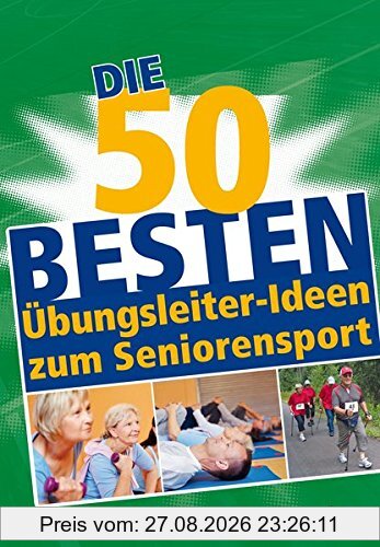 Die 50 besten Übungsleiter-Ideen zum Seniorensport