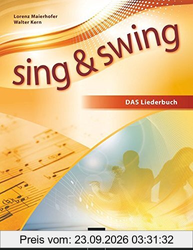 Sing & Swing DAS neue Liederbuch. Hardcover: Der Klassiker in überarbeiteter Neuauflage