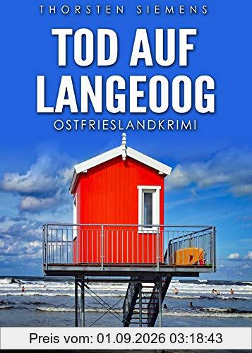 Tod auf Langeoog. Ostfrieslandkrimi