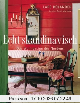 Echt skandinavisch - Wohndesigns des Nordens: Das Wohndesign des Nordens