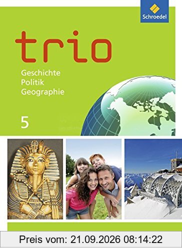 Trio GPG - Geschichte / Politik / Geographie für Mittelschulen in Bayern - Ausgabe 2017: Schülerband 5