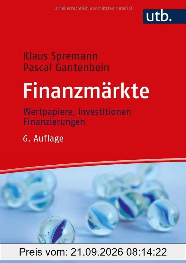 Finanzmärkte: Wertpapiere, Investitionen, Finanzierungen