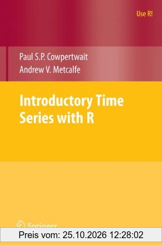 Introductory Time Series with R (Use R!)