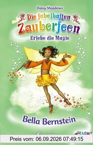 Die fabelhaften Zauberfeen 25. Bella Bernstein