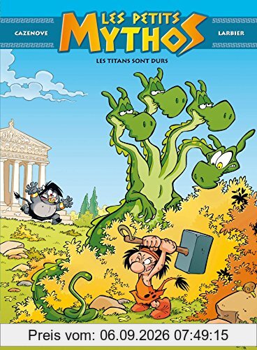 Les petits Mythos. Vol. 3. Les titans sont durs