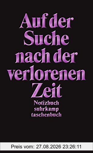 Notizbuch suhrkamp taschenbuch: Auf der Suche nach der verlorenen Zeit