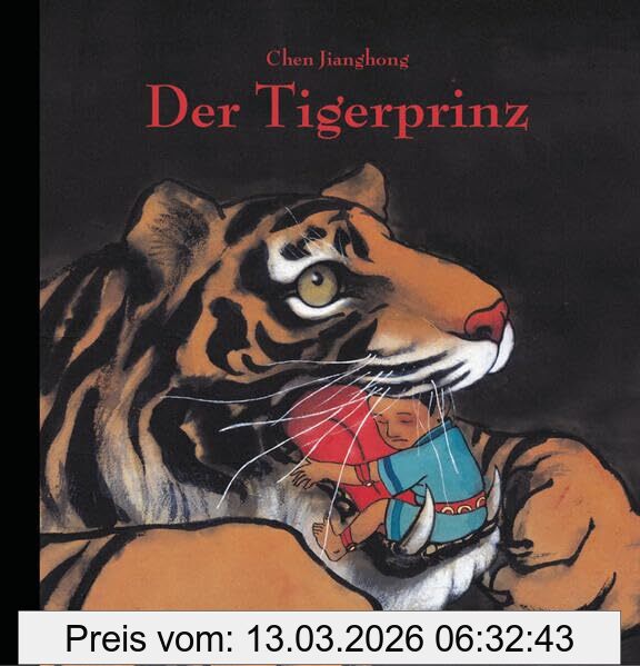 Chen Jianghong Der Tigerprinz