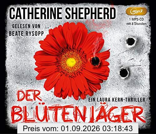 Der Blütenjäger (MP3-CD) (Laura Kern)