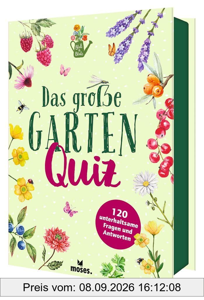 Das große Garten Quiz, 120 unterhaltsame Fragen und Antworten (Blatt & Blüte)