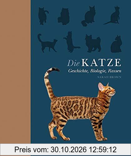 Die Katze: Geschichte, Biologie, Rassen