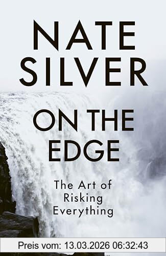 Nate Silver On The Edge, The Art Of Risking Everything