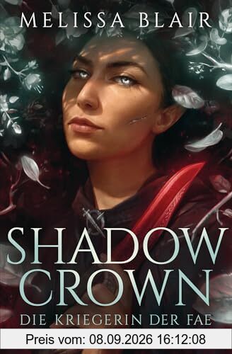 Shadow Crown – Die Kriegerin der Fae: Roman (Broken Blade-Reihe, Band 2)