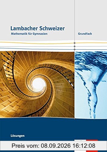 Lambacher Schweizer / Ausgabe Rheinland-Pfalz ab 2016: Lambacher Schweizer / Lösungen Grundfach: Ausgabe Rheinland-Pfalz ab 2016
