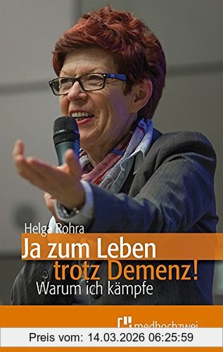 Helga Rohra Ja Zum Leben Trotz Demenz! Warum Ich Kämpfe