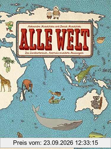 Alle Welt. Das Landkartenbuch: Abermals erweiterte Neuausgabe
