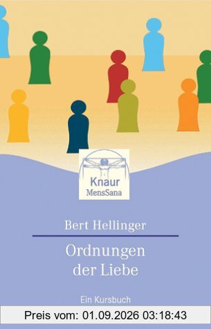 Ordnungen der Liebe. Ein Kursbuch