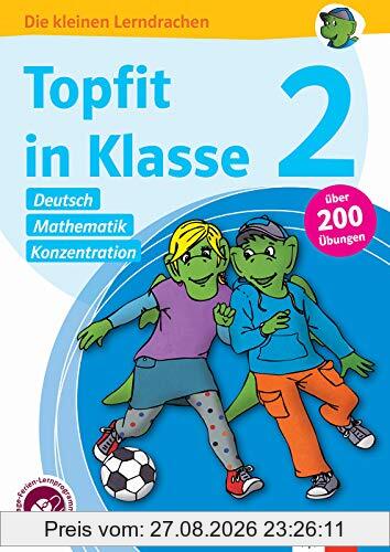 Klett Topfit in Klasse 2: Deutsch, Mathematik, Konzentration: Über 200 Übungen für die Grundschule (Die kleinen Lerndrachen)