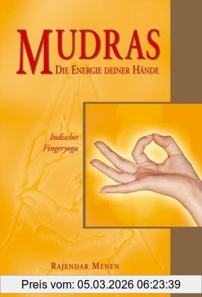 Rajendar Menen Mudras, Indisches Fingeryoga