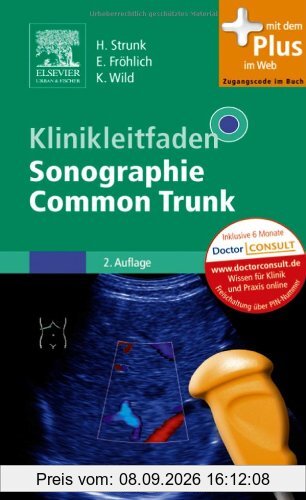 Klinikleitfaden Sonographie Common Trunk: mit Zugang zum Elsevier-Portal