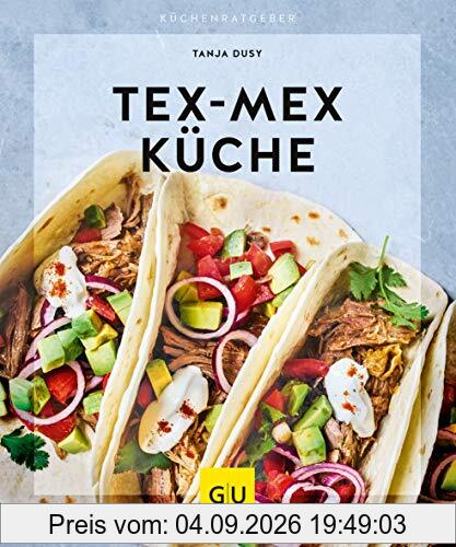 Tex-Mex Küche (GU KüchenRatgeber)