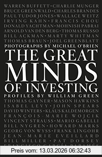 William Green The Great Minds Of Investing