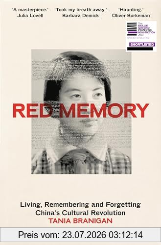 Tania Branigan Red Memory, Living, Remembering And Forgetting China's Cultural Revolution -- Shortlisted For The Bailie Gifford Prize For Non-Fiction