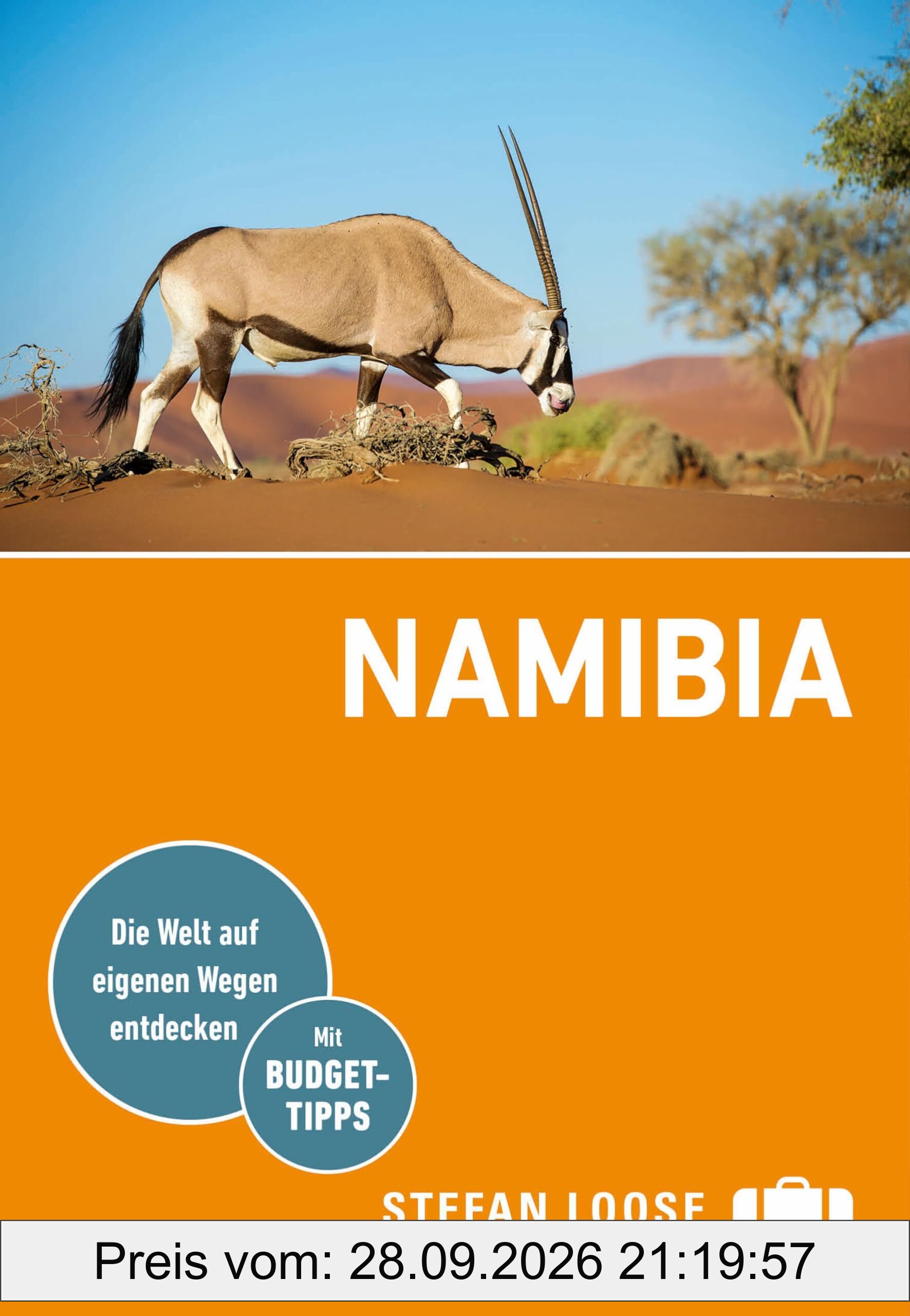 Stefan Loose Reiseführer Namibia: mit Reiseatlas und Safari-Guide