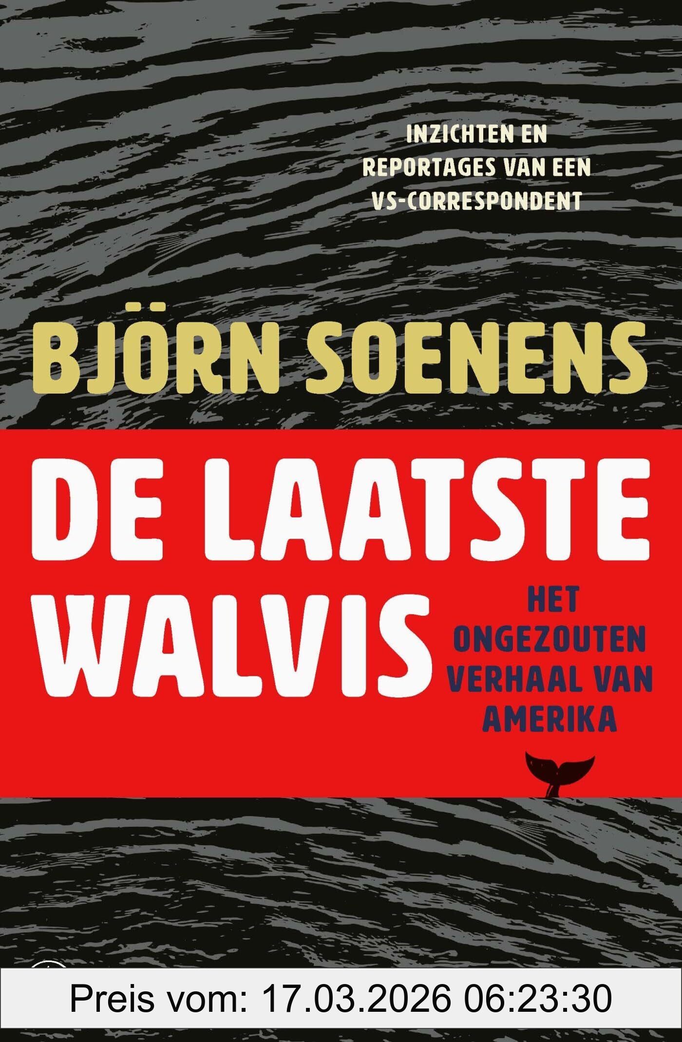 Björn Soenens De Laatste Walvis, Het Ongezouten Verhaal Van Amerika