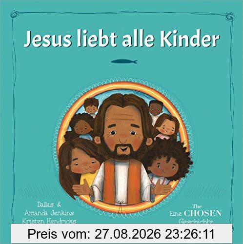 Jesus liebt alle Kinder: Eine The Chosen Geschichte