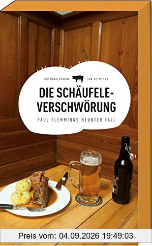 Die Schäufele-Verschwörung: Paul Flemmings neunter Fall
