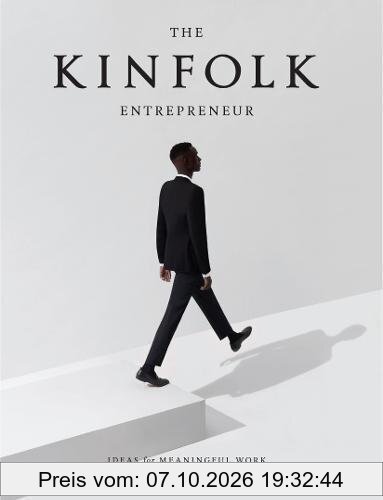 The Kinfolk Entrepreneur: Ideas for Meaningful Work