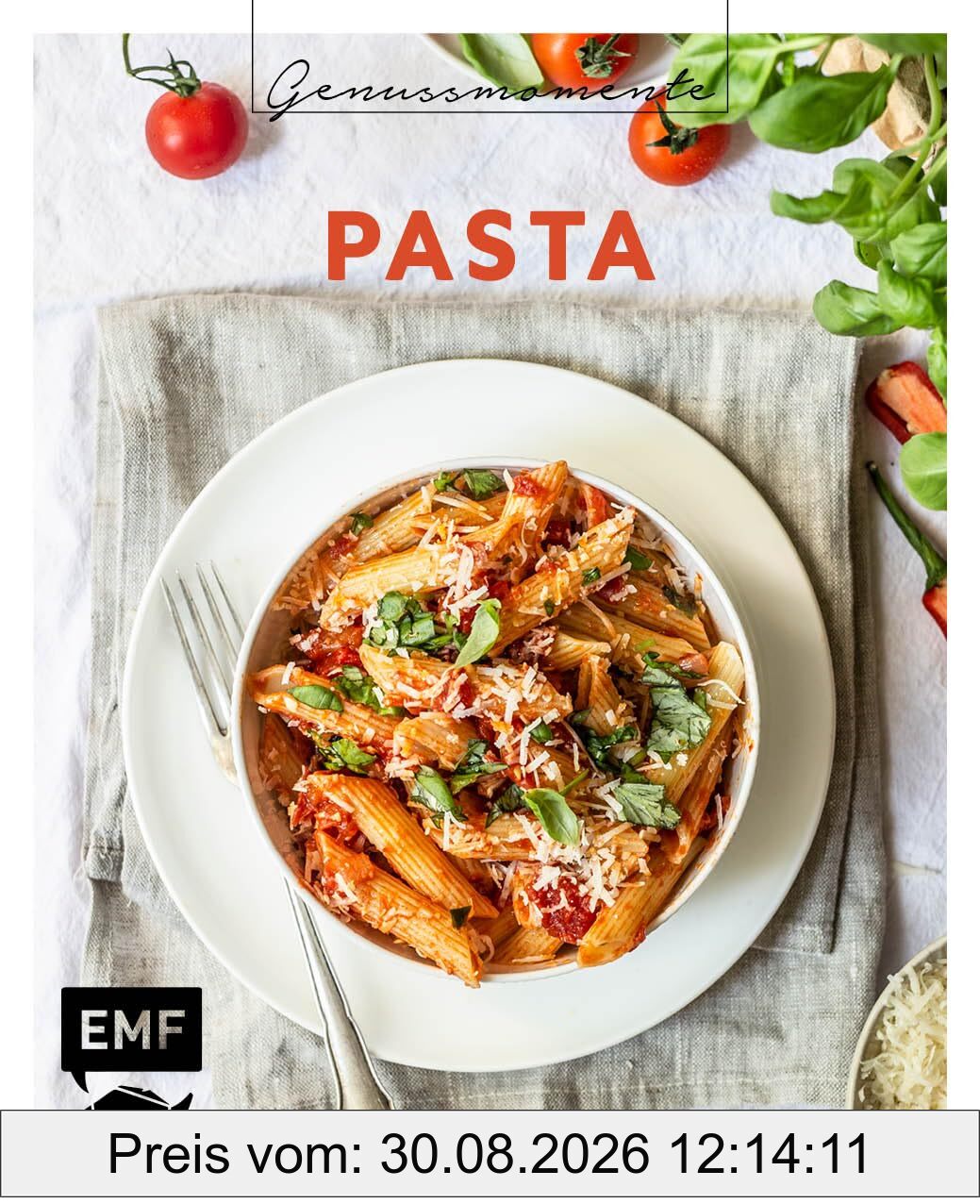 Genussmomente: Pasta: Schnelle und einfache Rezepte mit Fleisch, Fisch, vegetarisch und vegan – Spaghettini mit Pistazienpesto, Bärlauch-Ravioli, One-Pot-Ratatouille, hausgemachte Gnocchi und mehr!