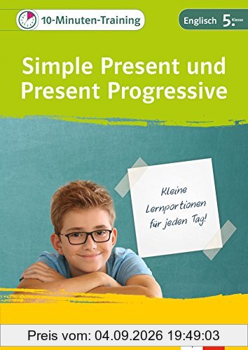 10-Minuten-Training Simple Present und Present Progressive: Englisch 5. Klasse