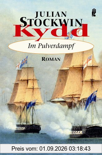 Kydd - Im Pulverdampf (Ein Kydd-Roman)